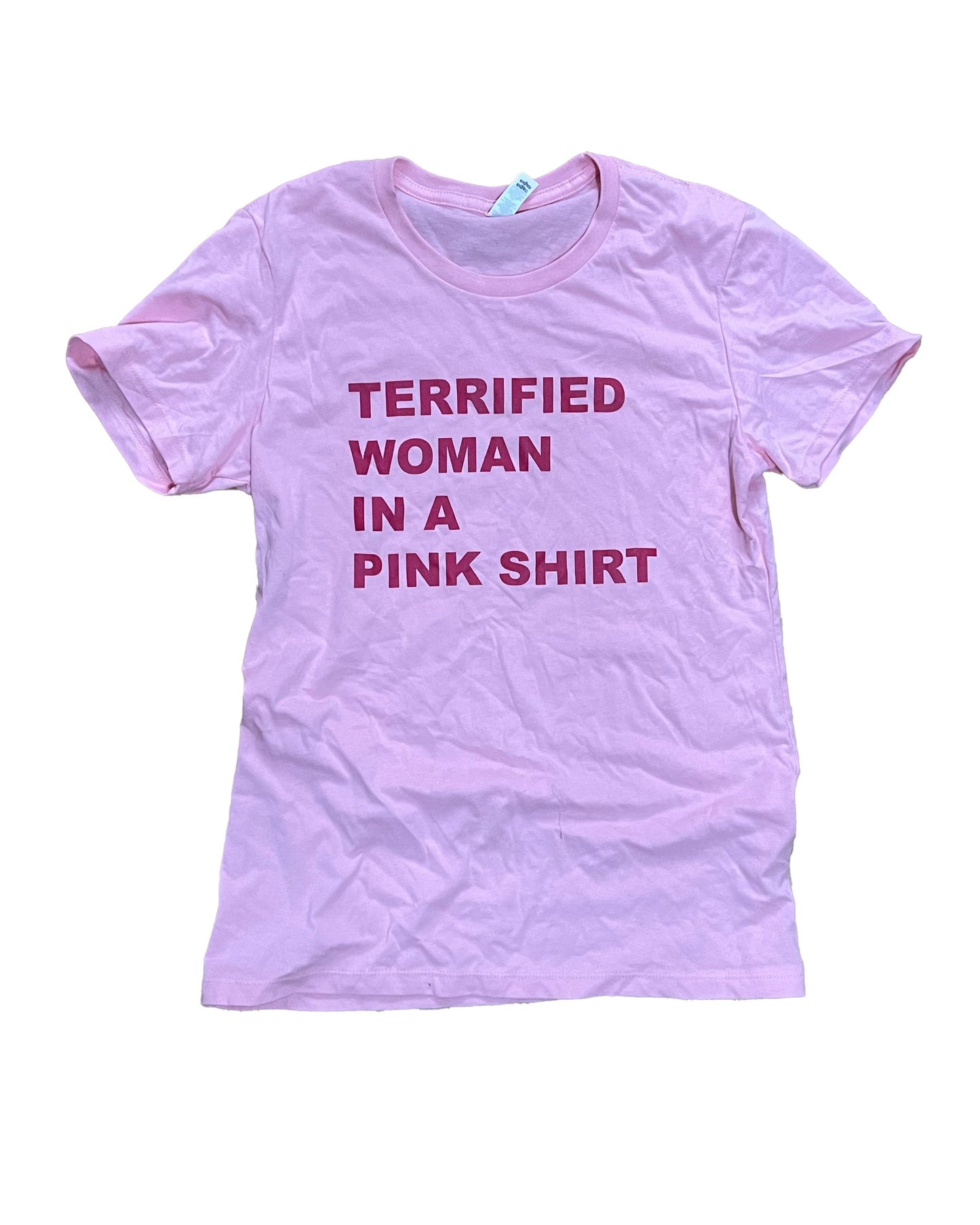 Terrified Woman - Pink Tee
